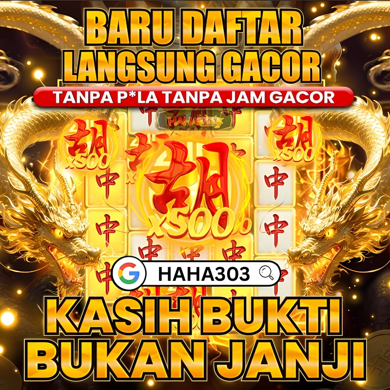 HAHA303 | Situs Slot Pertama Yang Kasih Bukti Tanpa Pola Bisa Langsung JP
